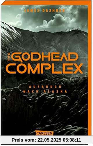 The Godhead Complex - Aufbruch nach Alaska (The Maze Cutter 2): Der 2. Teil des Spin-Off zur nervenzerfetzenden MAZE-RUNNER-Serie - in der ersten Auflage mit Farbschnitt!