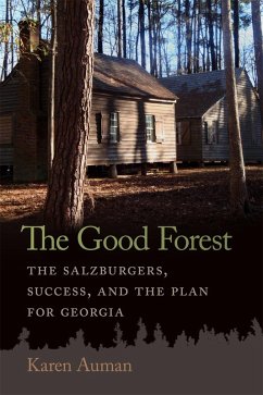 The Good Forest (eBook, ePUB) von University of Georgia Press