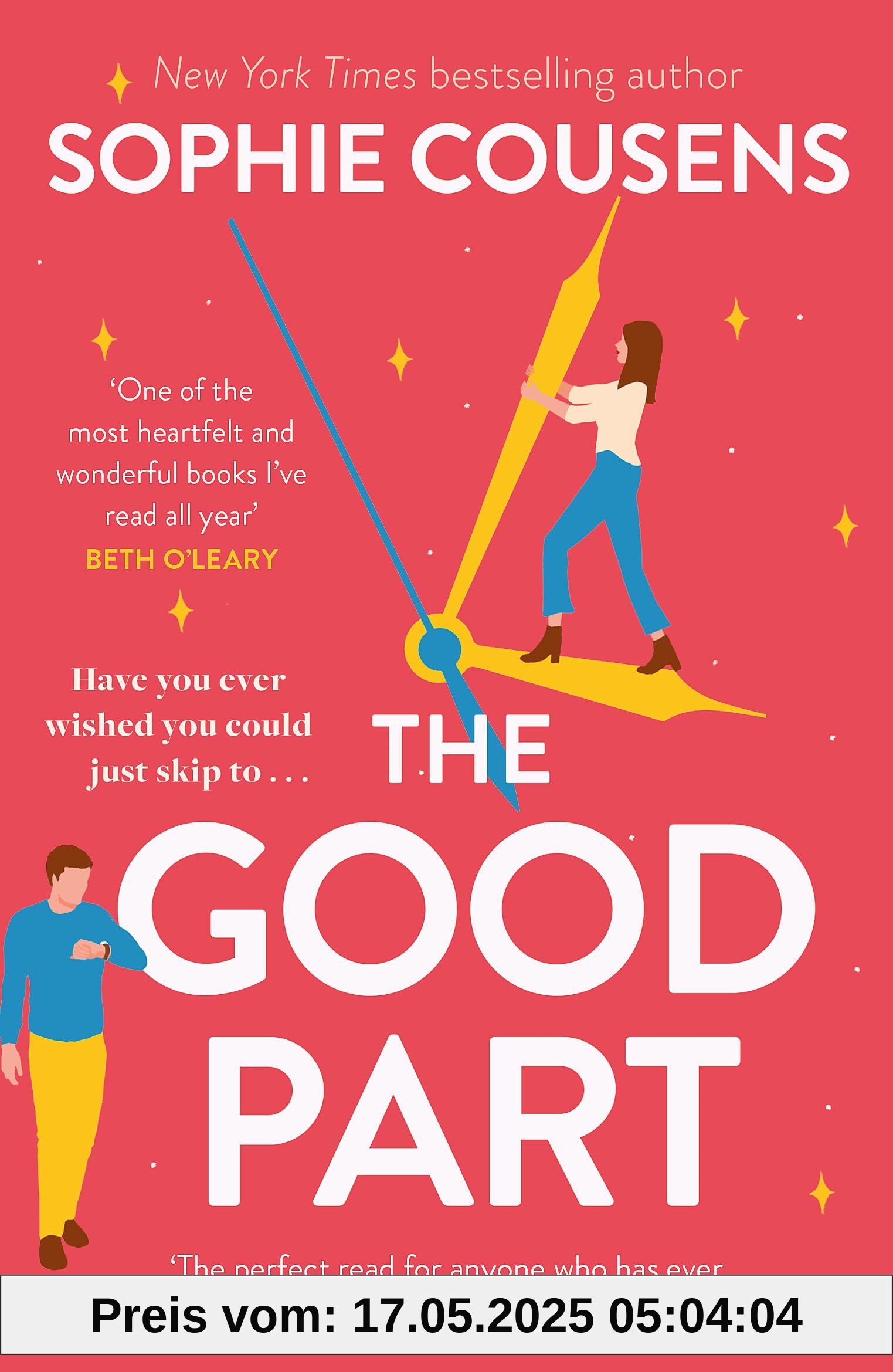 The Good Part: An utterly hilarious and heartwarming rom-com for fans of Beth O'Leary