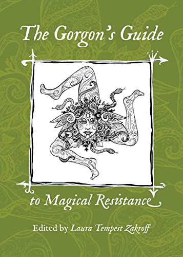 The Gorgon's Guide to Magical Resistance von Revelore Press