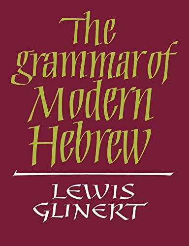 The Grammar of Modern Hebrew The Grammar of Modern Hebrew
