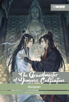 The Grandmaster of Demonic Cultivation Light Novel HARDCOVER / The Grandmaster of Demonic Cultivation - Mo Dao Zu Shi Bd.4 von Tokyopop