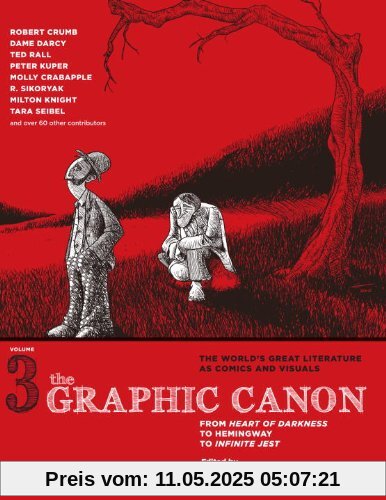 The Graphic Canon, Vol. 3: From Heart of Darkness to Hemingway to Infinite Jest (The Graphic Canon Series)