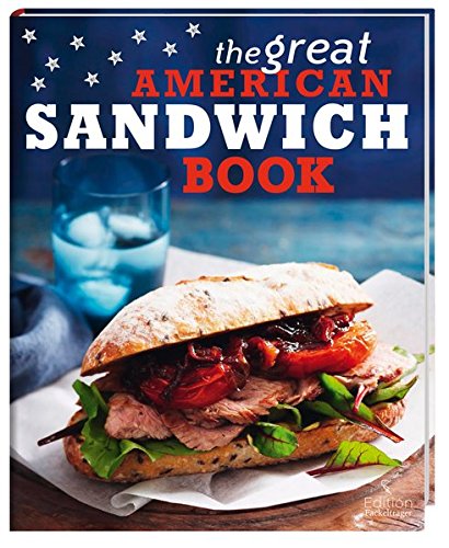 The Great American Sandwich Book von Fackelträger Verlag