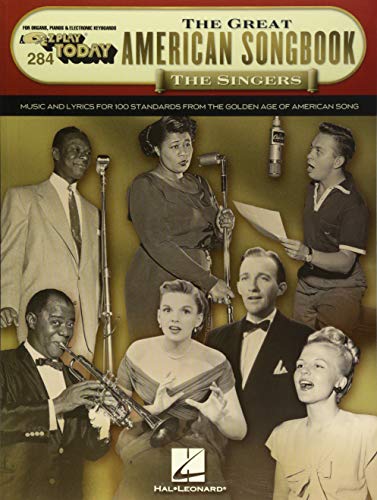 The Great American Songbook: The Singers (E-z Play Today, 284, Band 284)