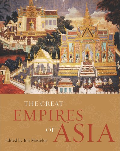 The Great Empires of Asia von UNIV OF CALIFORNIA PR