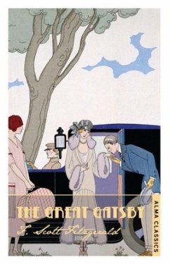 The Great Gatsby von Alma Classics / Bloomsbury Trade