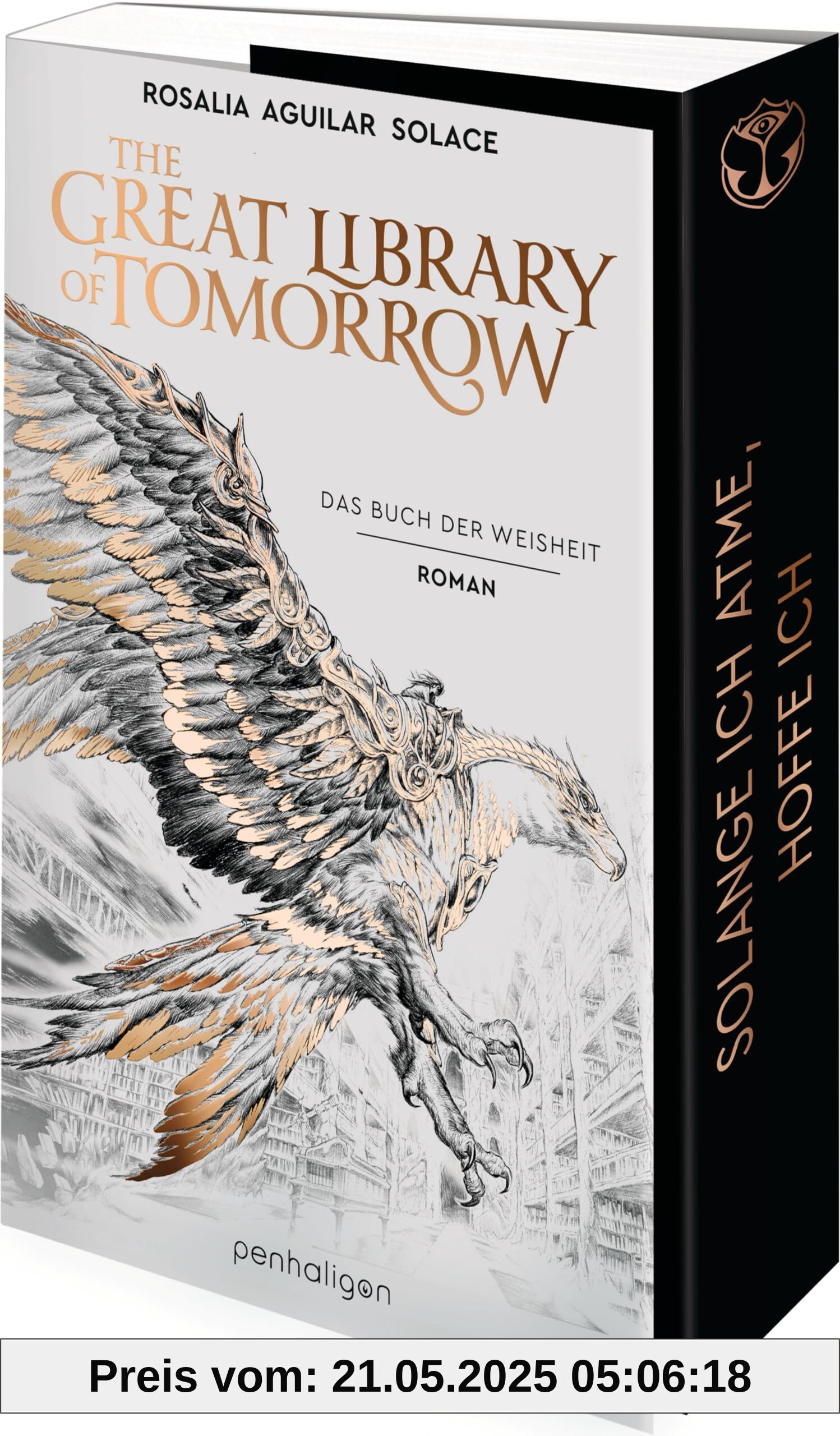 The Great Library Of Tomorrow: Das Buch der Weisheit - Roman - Der außergewöhnlichste Fantasy-Roman des Jahres – inspiriert von dem spektakulären Tomorrowland-Festival! (Buch der Weisheit-Trilogie 1)