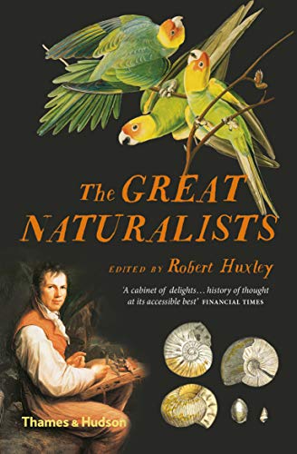 The Great Naturalists von Thames & Hudson