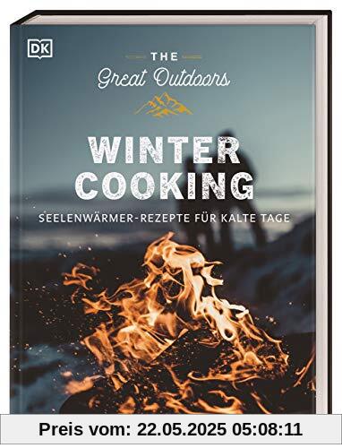 The Great Outdoors – Winter Cooking: Seelenwärmer-Rezepte für kalte Tage