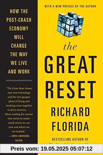 The Great Reset: How the Post-Crash Economy Will Change the Way We Live and Work The Great Reset: How the Post-Crash Economy Will Change the Way We Live and Work