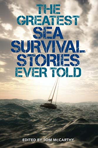 The Greatest Sea Survival Stories Ever Told von Stackpole Books