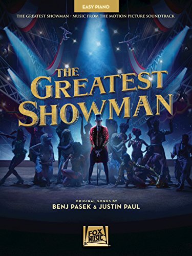 The Greatest Showman -For Easy Piano-: Songbook für Klavier: Songbook für Klavier. Music from the Motion Picture Soundtrack von HAL LEONARD
