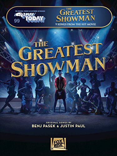 E-Z Play Today Volume 99: The Greatest Showman: Songbook für Klavier (E-z Play Today, 99)