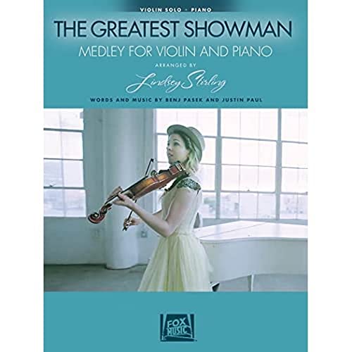 The Greatest Showman: Medley for Violin & Piano: Arranged by Lindsey Stirling von Hal Leonard