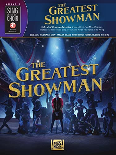 The Greatest Showman: Sing with the Choir Volume 16 (Sing With the Choir, 16, Band 16)