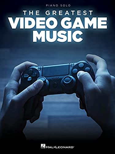 The Greatest Video Game Music: Piano Solo The Greatest Video Game Music: Piano Solo