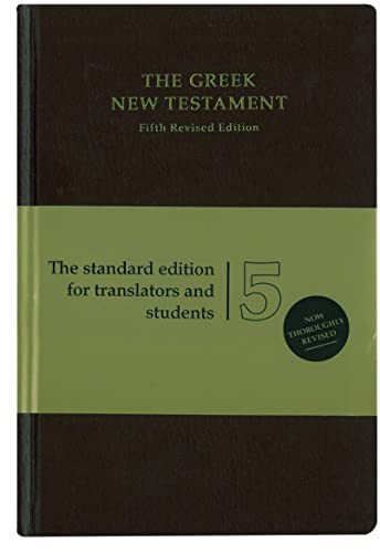 The Greek New Testament: Fifth Revised Edition. Standardausgabe (Ediciones científicas de la Deutsche Bibelgesellschaft) von Deutsche Bibelgesellschaft