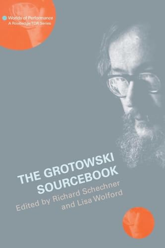 The Grotowski Sourcebook (Worlds of Performance) von Routledge