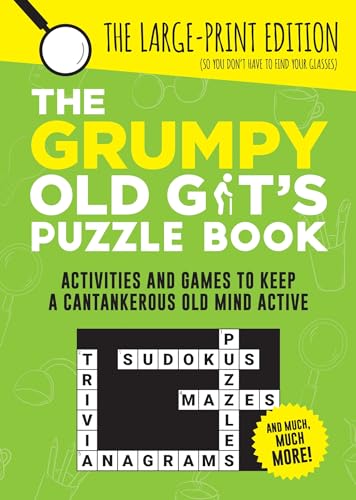 The Grumpy Old Gits Puzzle Book: Activities and Games to Keep a Cantankerous Old Mind Active