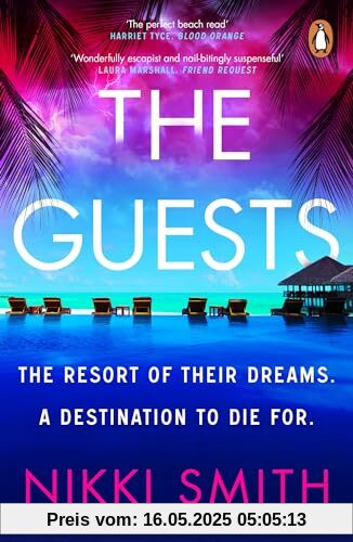 The Guests: Escape to the Maldives with the hottest, twistiest thriller of 2024, from the author of The Beach Party The Guests: Escape to the Maldives with the hottest, twistiest thriller of 2024, from the author of The Beach Party