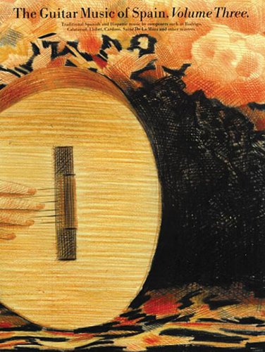 The Guitar Music of Spain (3) (Classical Guitar Series, 3, Band 3)