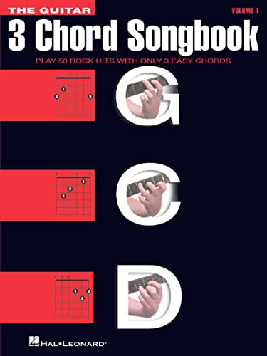 The Guitar Three-Chord Songbook: Noten, Sammelband für Gitarre (Guitar Collection): Play 50 Rock Hits with only 3 Easy Chords The Guitar Three-Chord Songbook: Noten, Sammelband für Gitarre (Guitar Collection): Play 50 Rock Hits with only 3 Easy Chords