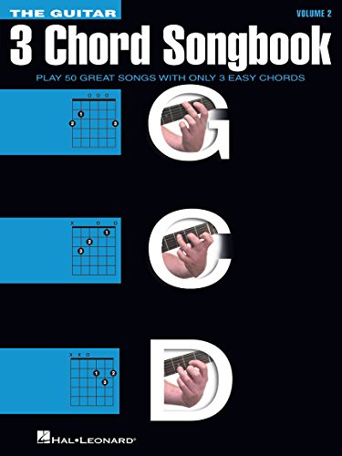 The Guitar Three-Chord Songbook: Volume 2 G-C-D: Noten für Gitarre: Play 50 Great Songs with Only 3 Easy Chords The Guitar Three-Chord Songbook: Volume 2 G-C-D: Noten für Gitarre: Play 50 Great Songs with Only 3 Easy Chords