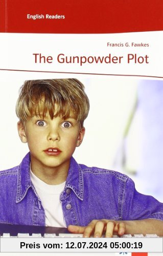 The Gunpowder Plot: Level A2. Lernjahr 3 und 4