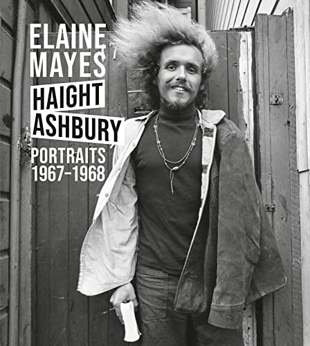 Haight Ashbury: Portraits 1967-1968