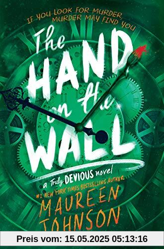 The Hand on the Wall (Truly Devious, Band 3)