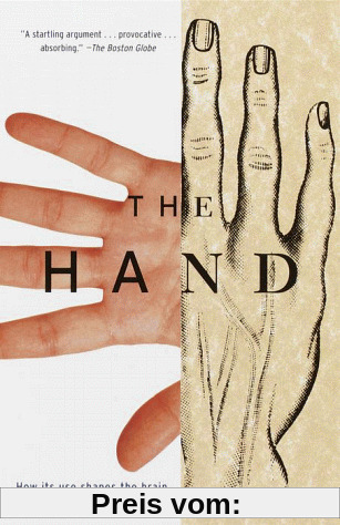 The Hand: How Its Use Shapes the Brain, Language, and Human Culture (Vintage)