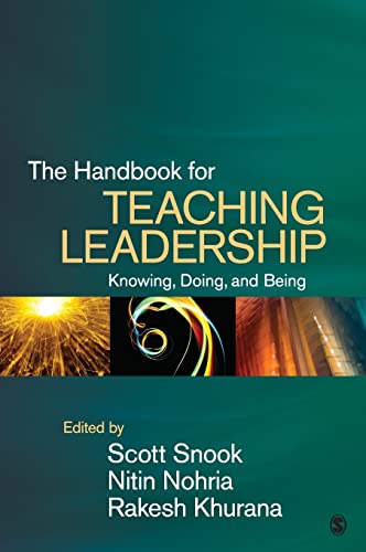 The Handbook for Teaching Leadership: Knowing, Doing, and Being von Sage Publications