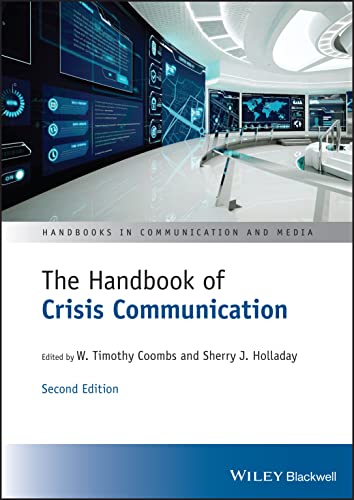 The Handbook of Crisis Communication: Second Edition (Handbooks in Communication and Media) von Wiley-Blackwell