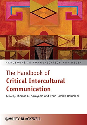 The Handbook of Critical Intercultural Communication (Handbooks in Communication and Media) von Wiley-Blackwell