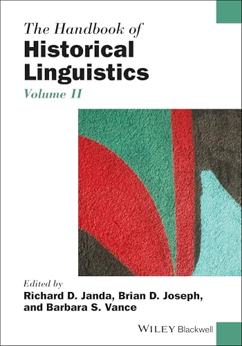 The Handbook of Historical Linguistics, Volume II (Blackwell Handbooks in Linguistics) von Wiley-Blackwell