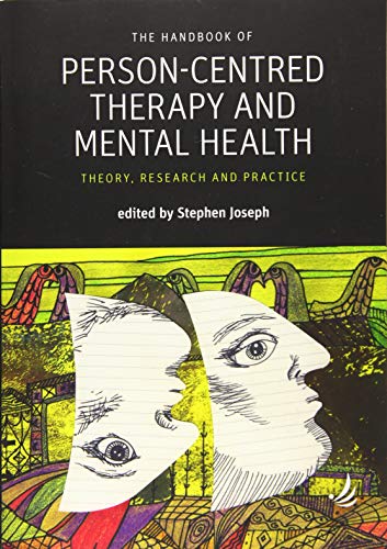 The Handbook of Person-Centred Therapy and Mental Health: Theory, Research and Practice (Person-Centred Psychopathology) von Pccs Books