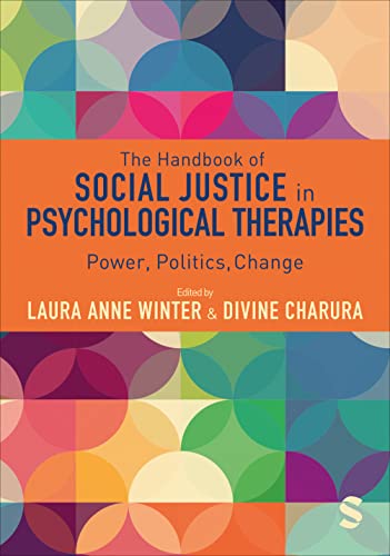The Handbook of Social Justice in Psychological Therapies: Power, Politics, Change von SAGE Publications Ltd