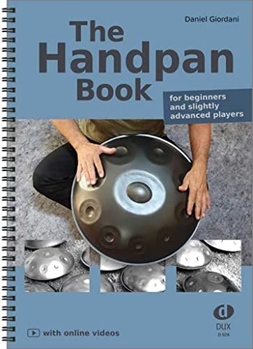 The Handpan Book (English Edition): for beginners and slightly advanced players, with online videos von Edition DUX