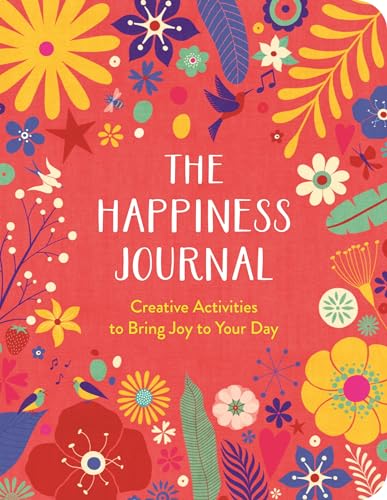 The Happiness Journal: A Creative Journal to Bring Joy to Your Day (Wellbeing Guides)