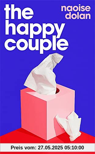 The Happy Couple: A sparkling story of modern love, from the author of EXCITING TIMES