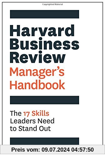 The Harvard Business Review Managers Handbook: The 17 Skills Leaders Need to Stand Out