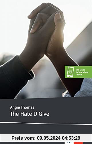 The Hate U Give: Lektüre inkl. Extras für Smartphone + Tablet (Klett English Editions)