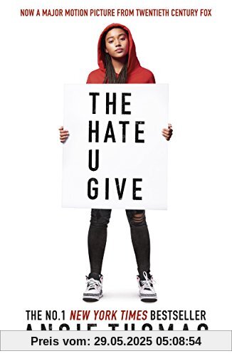 The Hate U Give. Movie Tie-In The Hate U Give. Movie Tie-In