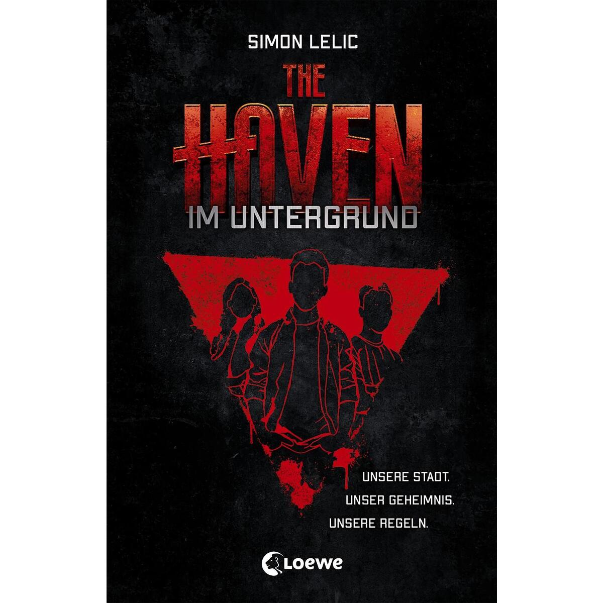 The Haven (Band 1) - Im Untergrund von Loewe Verlag GmbH