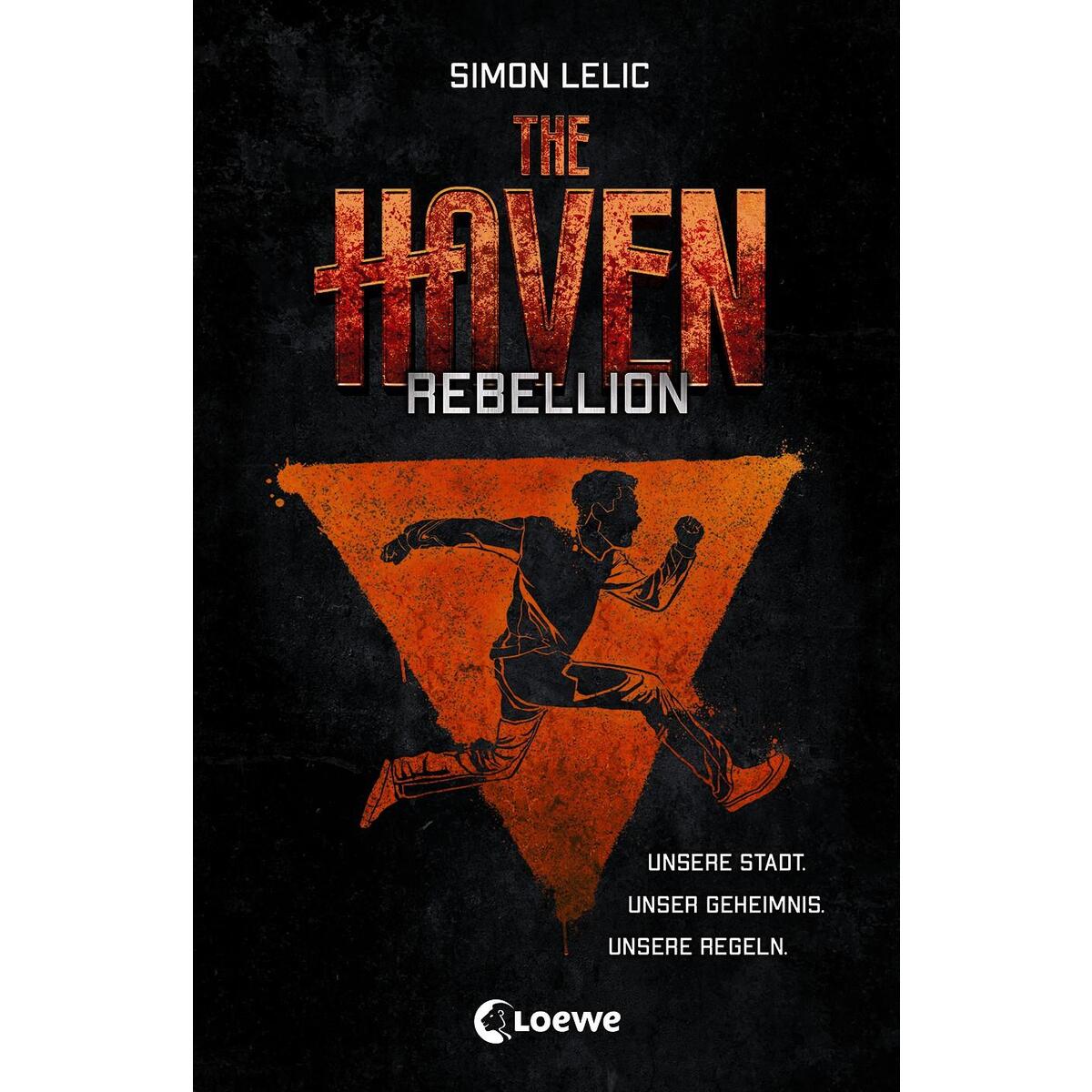The Haven (Band 2) - Rebellion von Loewe Verlag GmbH