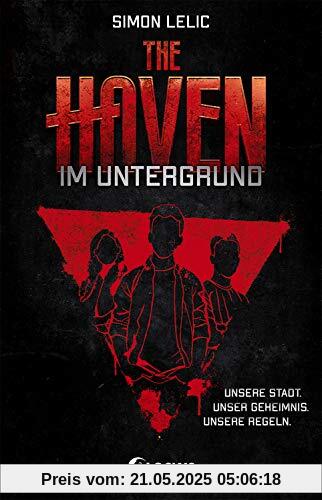 The Haven - Im Untergrund: Jugendbuch für Jungen und Mädchen ab 12 Jahre