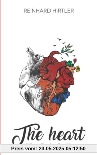The Heart: 21 Days to Transform Your Life