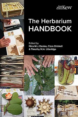 Herbarium Handbook: Sharing Best Practice from Across the Glob