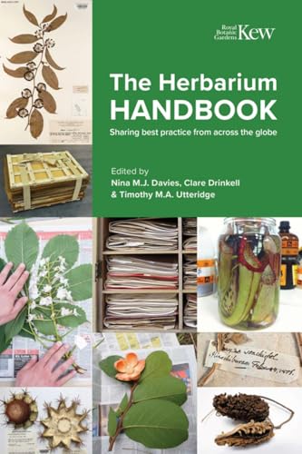 Herbarium Handbook: Sharing Best Practice from Across the Glob